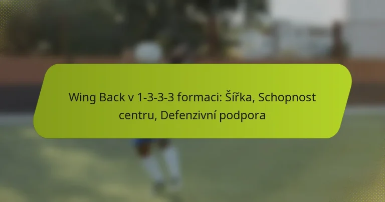 featured-image-wing-back-v-1-3-3-3-formaci-sirka-schopnost-centru-defenzivni-podpora